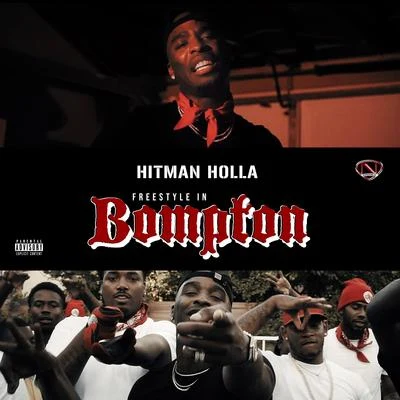 Hitman Holla/SieteFreestlyin in BOMPTON