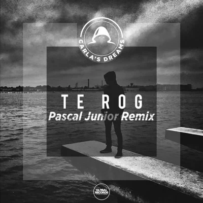 Emaa/Carlas DreamsTe Rog (Pascal Junior Remix)