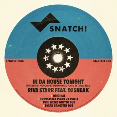 Riva Starr/DJ SneakIn Da House Tonight