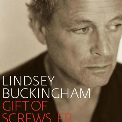 Lindsey Buckingham/Little Big TownGift Of Screws EP