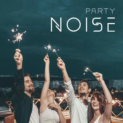 Crazy Party Music Guys/Todays HitsParty Noise - Make Your Event Legendary with these 15 Dance Songs