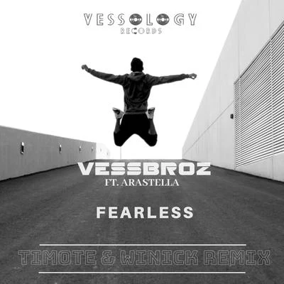 VessbrozFearless (Timote & Winick Remix)