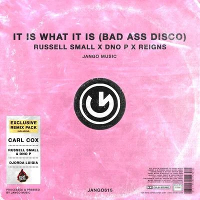 Russell SmallLaurent ScharkAmanda WilsonDNO PIt Is What It Is (Bad Ass Disco) Remixes