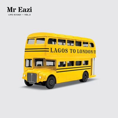 Vanessa Mdee/Mr Eazi/KrizbeatzLife is Eazi, Vol. 2 - Lagos To London