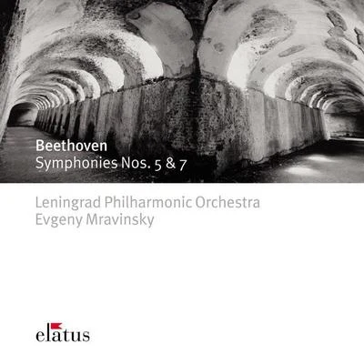 Yevgeny MravinskyLeningrad Philharmonic OrchestraBeethoven : Symphonies Nos 5 & 7 (Elatus)