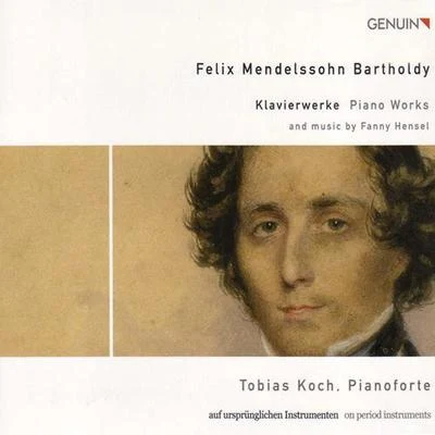 Tobias Koch/Stephan Katte/Markus SchäferMENDELSSOHN, FelixMENDELSSOHN, Fanny: Piano Music (Koch)