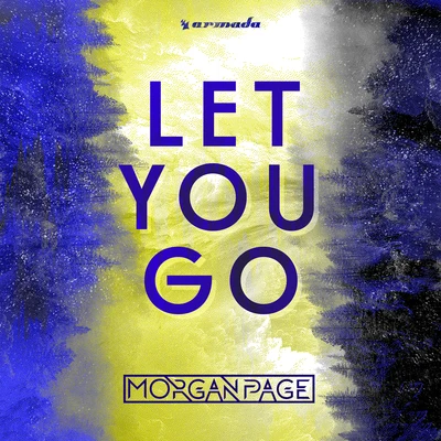 Morgan Page/Maor Levi/Michael WoodsLet You Go