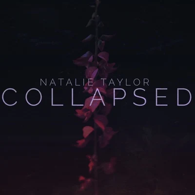 Natalie TaylorILLENIUMCollapsed