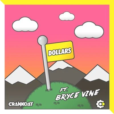 Bryce VineDollars (feat. Bryce Vine)