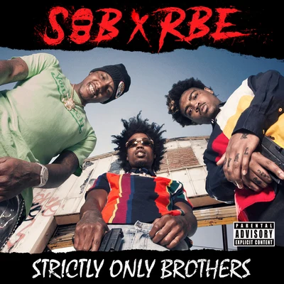 SOB x RBEDaBoiiStrictly Only Brothers