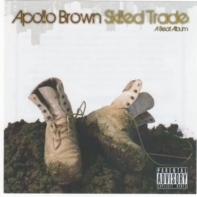 Che Noir/Apollo BrownSkilled Trade