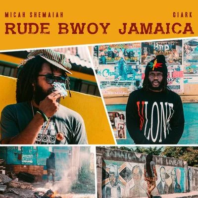 Micah Shemaiah/J.Robinson WhoDemSound/Jah MirikleRude Bwoy Jamaica