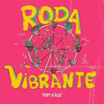 Oriente/Tom Kray/FTampaRoda Vibrante