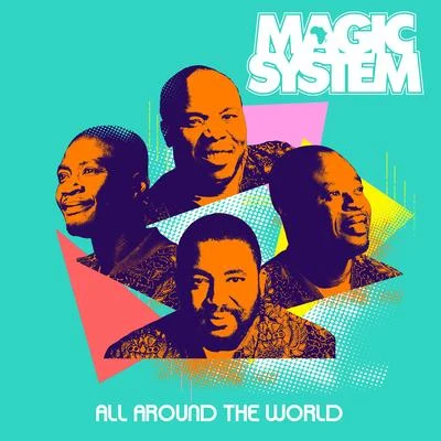 Najim/Magic System/Faf LarageAll Around The World