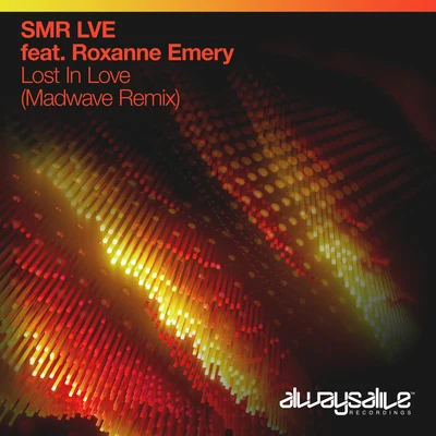 SMR LVELost In Love (Madwave Remix)