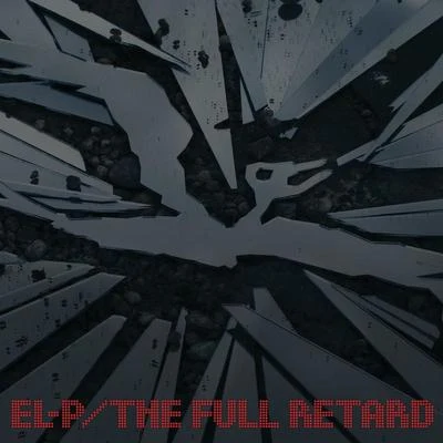 El-PThe Full Retard