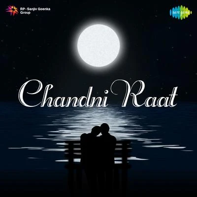 NaushadChandni Raat (Original Motion Picture Soundtrack)