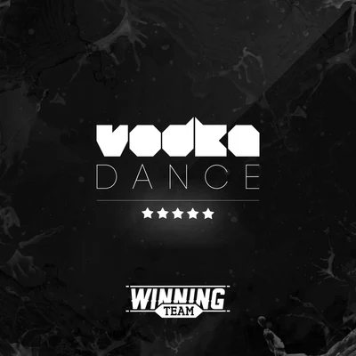 Winning TeamVodka Dance