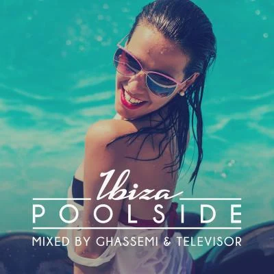 GhassemiPoolside Ibiza 2016