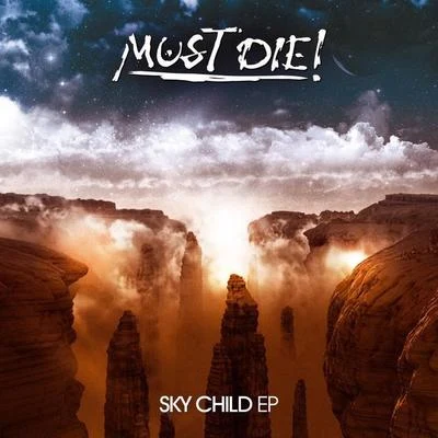 MUST DIE!Sky Child