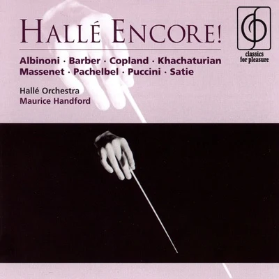 Mircea Cristescu/Hallé Orchestra/Eugène Goossens/Alfred Holecek/Wolfgang Sawallisch/George Enescu Philharmonic Orchestra/Josef Sivo/Vladimir Orloff/John Barbirolli/Wiener SymphonikerHallé Encore!