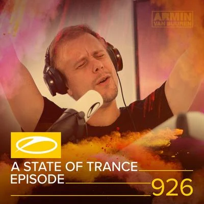 Armin van Buuren/Armin van Buuren ASOT RadioASOT 926 - A State Of Trance Episode 926