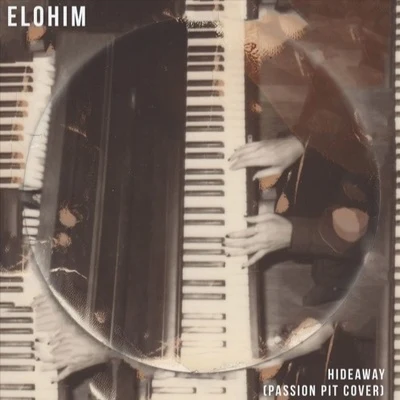 Elohim/WhethanHideaway (Passion Pit Cover)