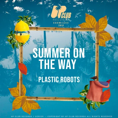 Plastic RobotsSummer On The Way