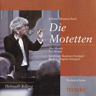 Bach-Collegium Stuttgart/Gächinger Kantorei/Unknown Artist/Helmuth RillingJ.S. Bach: The Motets