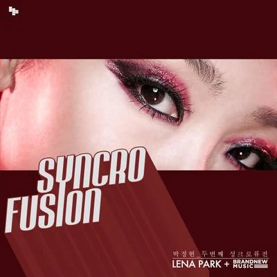 朴正炫Syncrofusion Lena Park + Brand New Music