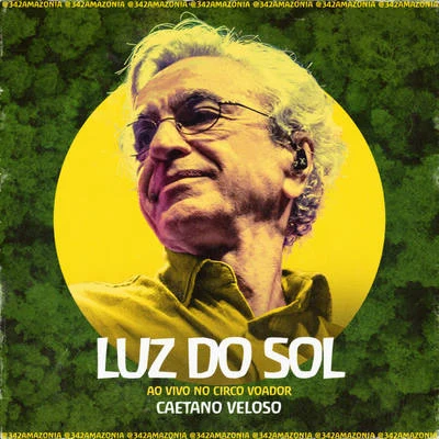 Luiz Caldas/Caetano VelosoLuz do Sol (342 Amazônia ao Vivo no Circo Voador)