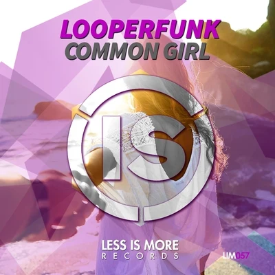 Garcia/LooperfunkCommon Girl