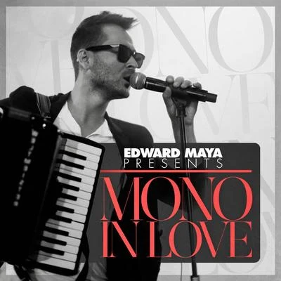 Edward Maya/Edson FaiolliMono In Love