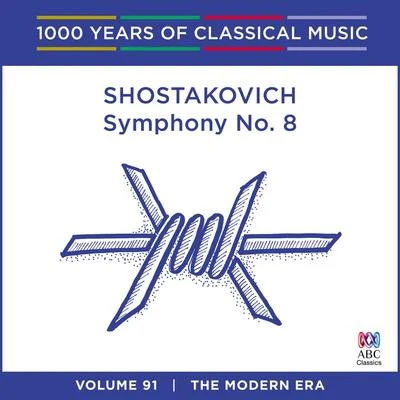 Adelaide Symphony OrchestraShostakovich: Symphony No. 8 (1000 Years Of Classical Music, Vol. 91)