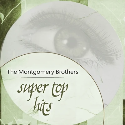 The Montgomery Brothers/Wes MontgomerySuper Top Hits