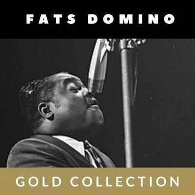 Fats DominoFats Domino - Gold Collection