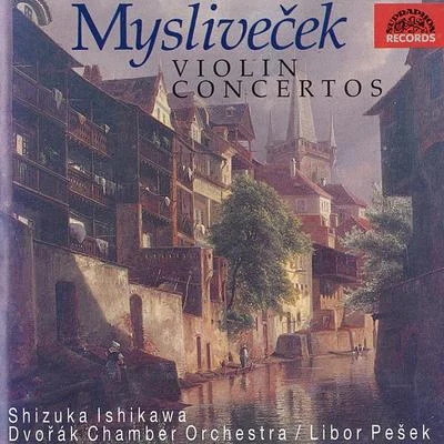 Shizuka IshikawaMyslivecek: Concerto for Violin and Orchestra