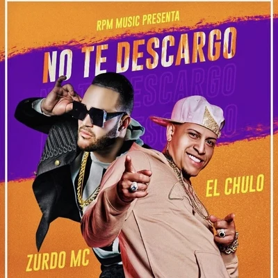 Niko G/El ChuloNo Te Descargo (feat. El Chulo)