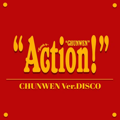 K6y/Chun Wen/CNANAction! (Disco Version)