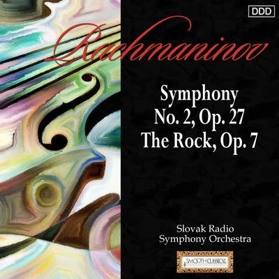 Atlas Camerata Orchestra/Noam Buchman/Slovak Radio Symphony Orchestra/Yuri Gandelsman/members Israel Philharmonic OrchestraRachmaninov: Symphony No. 2 - The Rock, Op. 7