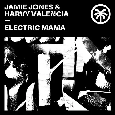 Jamie Jones/Erick MorilloElectric Mama