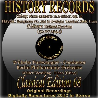 Gerhard Taschner/Walter GiesekingGrieg: Piano Concerto in a Minor, Op. 16 - Haydn: Symphony No. 104 in D Major london, Hob. 1104 - Dalbert: Tiefland Ove