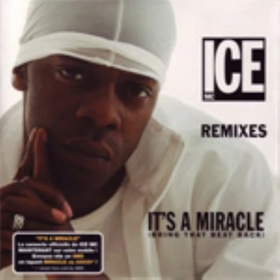 Ice MCIts a Miracle (Bring That Beat Back) Remix