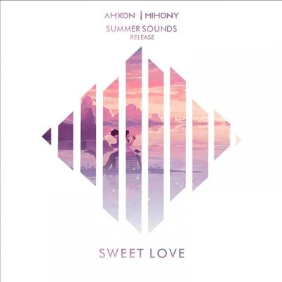 AhXonSweet Love