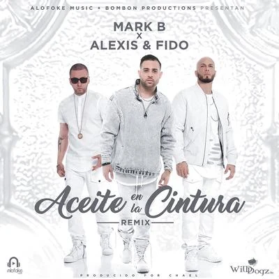 Mark B.Aceite en la Cintura (Remix)