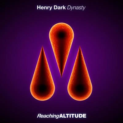 Henry DarkAbove & BeyondDynasty