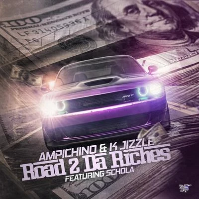 AmpichinoRoad 2 da Riches