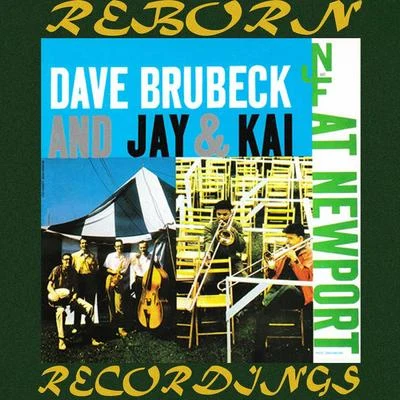 Dave BrubeckEugene WrightPaul DesmondJoe MorelloDave Brubeck And Jay & Kai at Newport (HD Remastered)