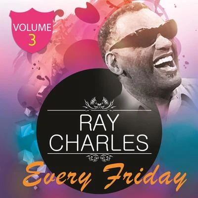 Ray Charles/Jerome Richardson/The Shirelles/Otis Blackwell/Jessie HillEvery Friday Vol. 3