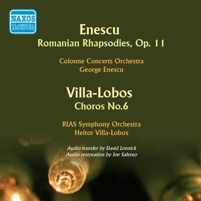 George Enescu/Dom Clément Jacob/Franz Schubert/Franz Liszt/Samuel Barber/Maurice Ravel/Frederic Chopin/Robert Schumann/Wolfgang Amadeus Mozart/Philippe GaubertENESCU, G.: 2 Romanian RhapsodiesVilla-Lobos, H.: Choros No. 6 (Enescu, Villa-Lobos) (1951-1953)